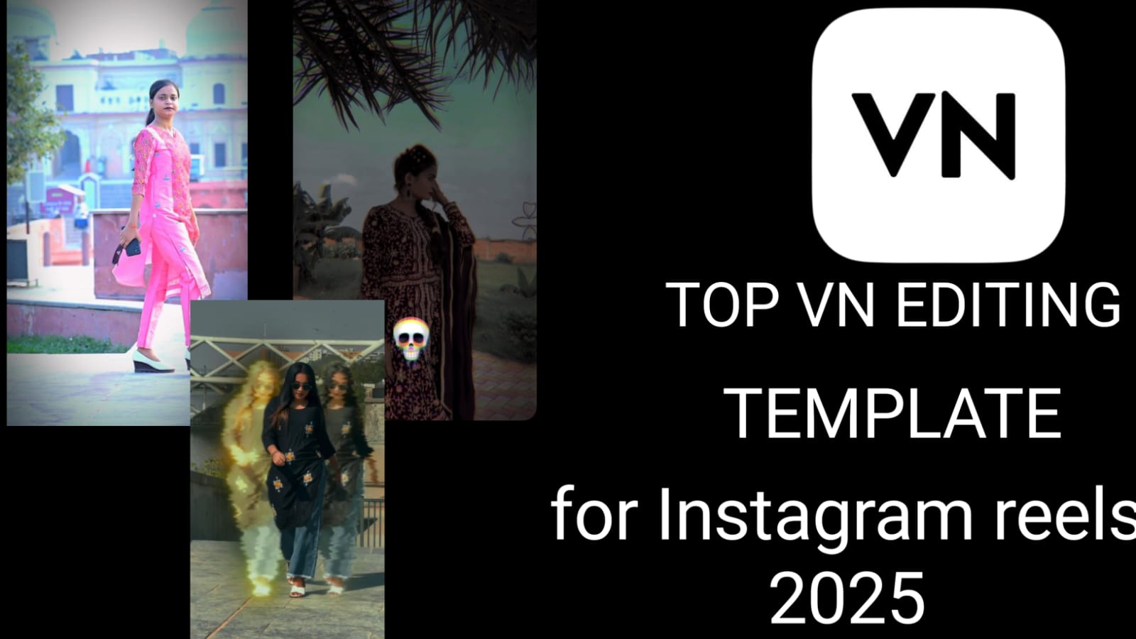 Top VN editing templates for Instagram reels 2025